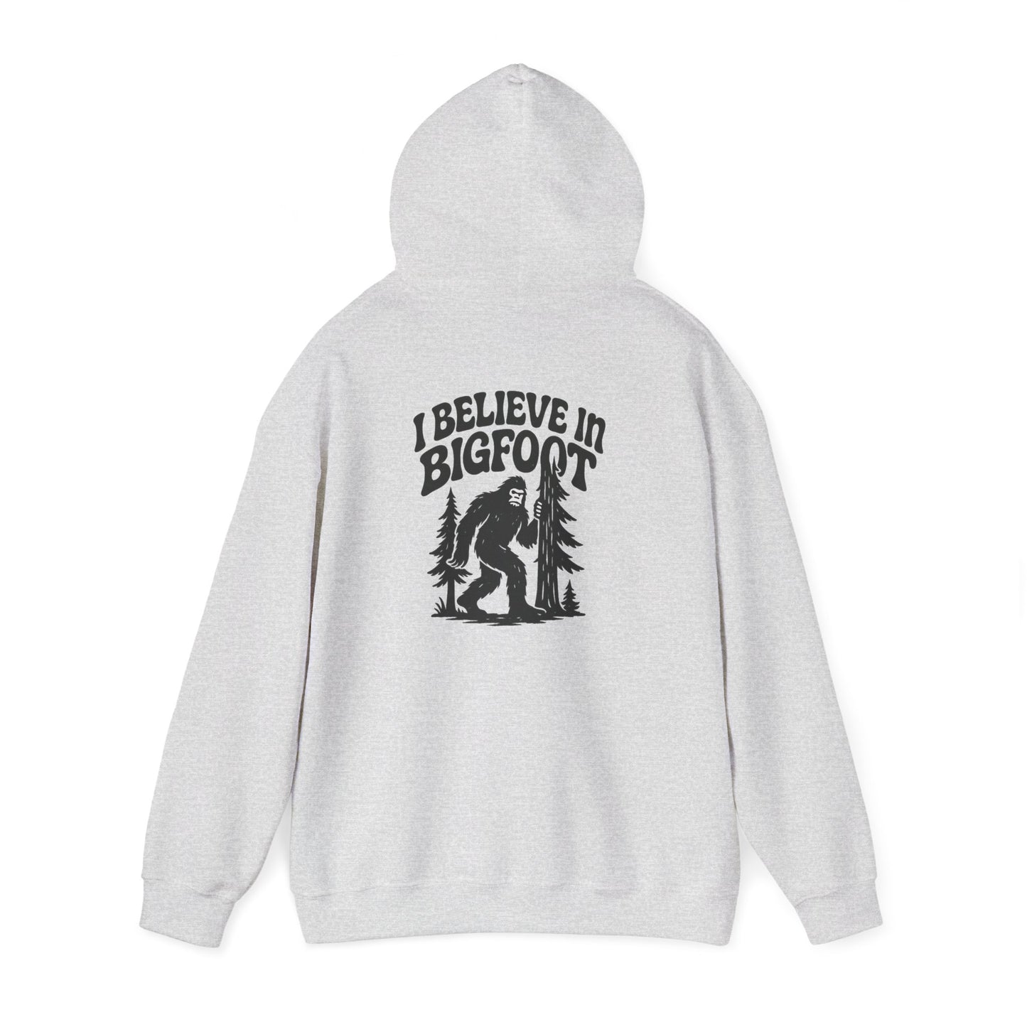 I Believe in Bigfoot Hoodie