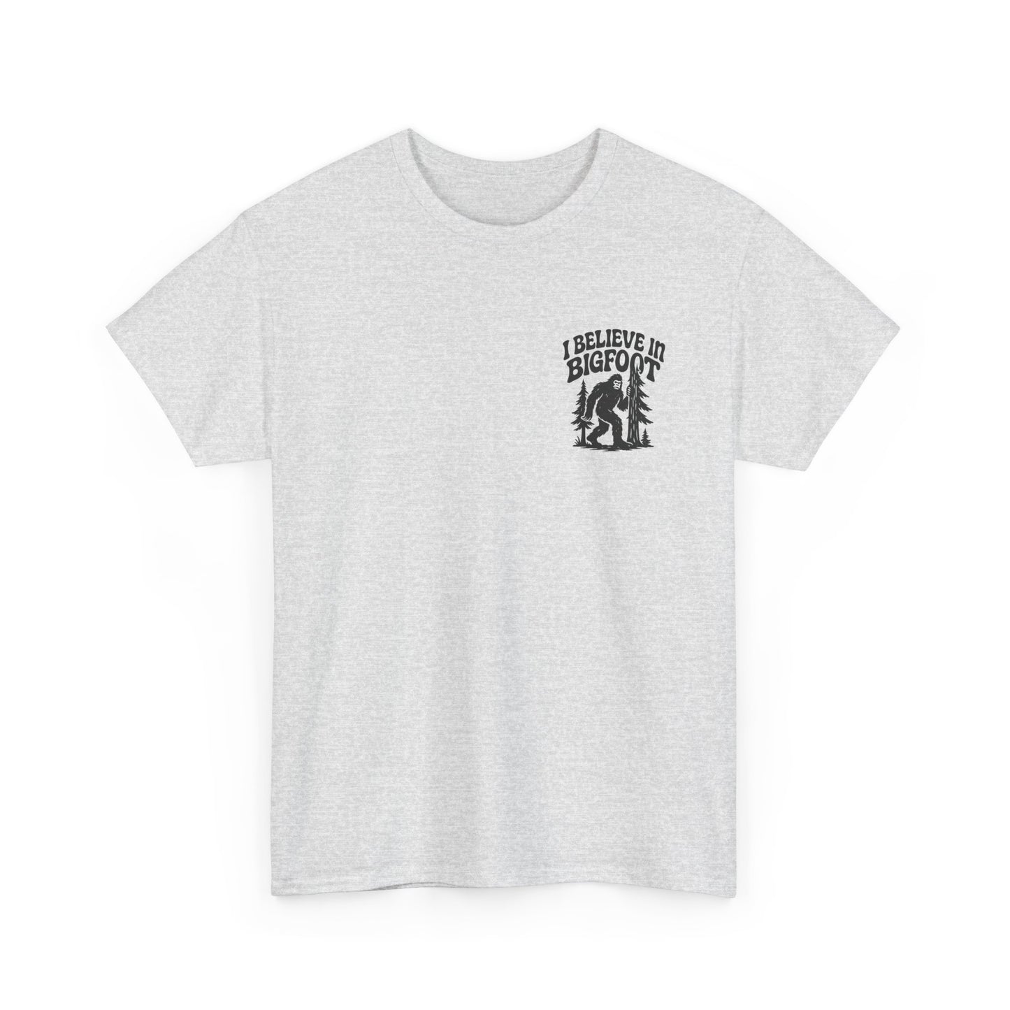 I Believe in Bigfoot T-Shirt
